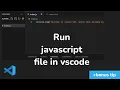 how to run javascript in visual studio code How To Run JavaScript locally on your computer