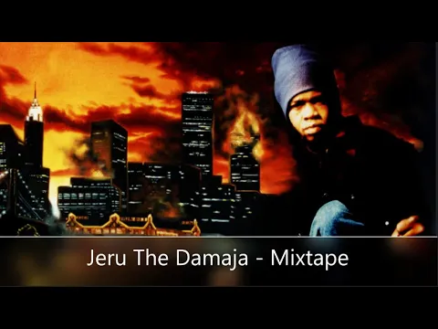Download MP3 Jeru The Damaja - Mixtape (feat. Pete Rock, Gang Starr, O.C., Afu-Ra, Big Shug, KRS-One, DJ Premier)