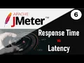JMeter Performance Testing What is Response Time and Latency