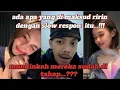 Cep sanud ketika di semangatin sama Ririn saat mau ...