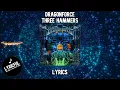 DragonForce - Three Hammers | Lyrics