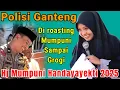 Download Lagu POLISI GANTENG DI ROASTING MUMPUNI SAMPAI GROGI 😄 || HJ MUMPUNI HANDAYAYEKTI TERBARU 2025