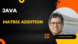 Matrix Addition 2D Array Java Venugopal Narsingoju