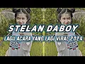 Download Lagu Lagu Acara Pesta Stelan Daboy Viral Tik Tok Terbaru 2024 By Dj Nita Remix