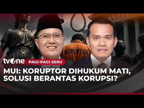 Koruptor Dihukum Mati, Solusi Berantas Korupsi