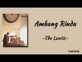 Ambang Rindu - The Lantis | Lirik Lagu