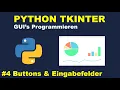 Buttons und Eingabefelder Programmiert und Erklart Python GUI s mit Tkinter Programmieren