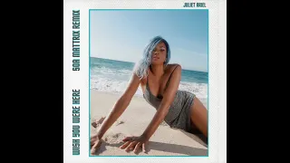 juliet ariel soa mattrix wish you were here amapiano remix 