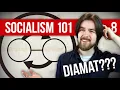 What is Dialectical Materialism Socialism 101 ft The Peace Report