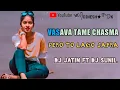 Download Lagu //VASAVA TAME CHASMA PERO TO LAGO JABRA// //DJ JATIN FT DJ SUNIL//