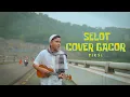 SELOT - FIKSI (COVER GACOR)