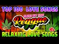Lagu Top 100 Reggae Love Songs 80s 90s 🔥Most Requested  Reggae Love Songs All Time🔥 Best Reggae Mix 2026