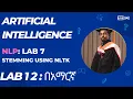 Stemming NLP Data Preprocessing for Deep Learning Lab 12