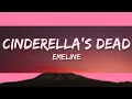 EMELINE - cinderella's dead (Lyrics) |15min