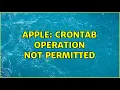 Apple Crontab Operation not permitted