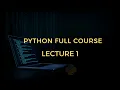Python Tutorial in Hindi Lecture 1 Introduction to Python Installation First Program