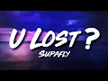 Download Lagu U lost? - SUPAFLY (Lyric Video) | Pero tawagan moko kapag hinahanap moko