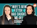 Wife s New Kink Has Caught Me Off Guard Sex Therapists Give Raw Reaction to Reddit