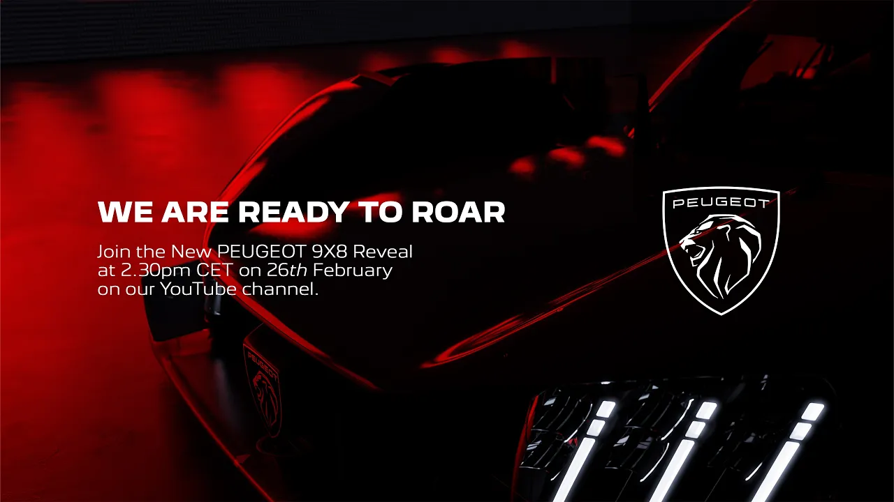 Peugeot Sport│We are ready to Roar │Peugeot 9X8 Reveal 2026 : Youtube video player