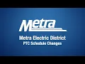 Metra Electric PTC Schedule Changes