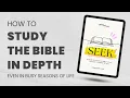 How to Study the Bible In Depth Even in Busy Seasons of Life Episode 1
