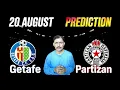 GETAFE VS PARTIZAN UEFA Conference League Prediction