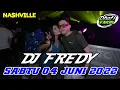 Lagu DJ FREDY Ft DJ RERE MONIQUE TERBARU SABTU 4 JUNI 2022 FULL BASS || NASHVILLE