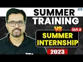 Summer Training Vs Summer Internship 2023 Reality of Training And Internship JTC