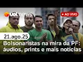Download Lagu Bolsonaro, Eduardo e Malafaia alvos da PF: áudios, prints, últimas notícias e+ ao vivo | UOL News