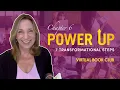 Power Up - Chapter 6 7 Transformational Steps Virtual Book Club with Dr Jackie Cawley