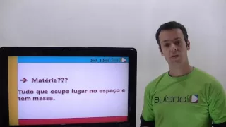Química - Aula 1: Introdução à Química/Mudanças de Estado Físico
