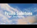 Pesona Sederhana - Rony Parulian ( lirik )