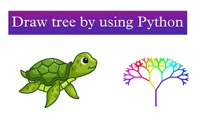 Draw tree by using Python Turtle Graphics Design Turtle Graphics Design Tutorial
