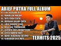 Download Lagu LAGU SANTAI DIPERJALANAN JAUH - ARIEF PUTRA FULL ALBUM TERBAIK 2025 | LAGU POP MELAYU 2025