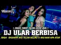 DJ RASA RASANYA AKU TELAH KELIRU X AKU MAH APA ATUH •• DJ ULAR BERBISA \\\\ DUGEM FYP 2025
