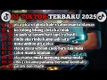 Download Lagu DJ TIKTOK TERBARU 2025 | SLOW BASS FULL ALBUM