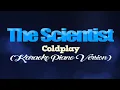 Download Lagu THE SCIENTIST - Coldplay (KARAOKE PIANO VERSION)