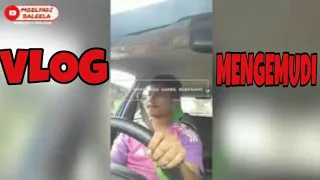vlog mengemudi mobil sambil bernyanyi