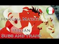Download Lagu The Lion King - Hakuna Matata (Italian) Subs and Trans - Il Re Leone - Hakuna Matata (ITA)
