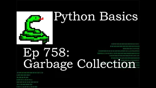 Python Basics Tutorial Garbage Collection Requested