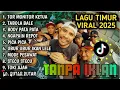 Lagu LAGU TIMUR VIRAL 2025 || TOR MONITOR KETUA || TABOLA BALE || BODY PATA || NAGAPAIN REPOT, PICA PICA