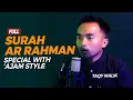Download Lagu Surah Ar Rahman (Irama 'Ajam) Pembawa Tidur - Taqy Malik