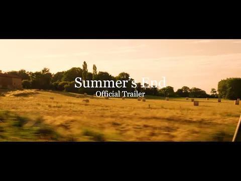 SUMMER'S END | Official Trailer