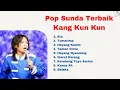 Pop Sunda Kun Kun Full Album
