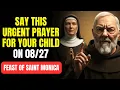 Download Lagu SAINT MONICA’S PRAYER FOR THE CONVERSION OF CHILDREN – TAUGHT BY PADRE PIO