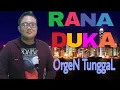 Download Lagu RANA DUKA (H.RHOMA IRAMA ) Jaelani Abdul official || Dangdut lawas Orgen tunggal Paling POPULER 2021