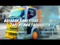 Download Lagu Kata kata mutiara sopir truk cabe