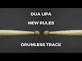 Lagu Dua Lipa - New Rules (drumless)