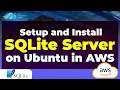How to Setup and Install SQLite Server on Ubuntu in AWS