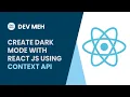 How to create mode with React JS using context API